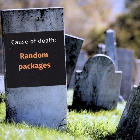 A tombstone with a text saying, Cause of death: Random packages