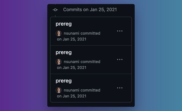 Screenshot from my dissertation GitHub repo showing three commits, with the same commit massage, 'prereg'. These commits do not have anything to do with preregistration.